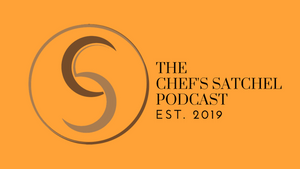 Podcast by Chef's Satchel